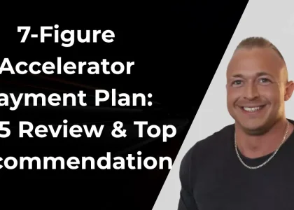 7-Figure Accelerator Payment Plan: 2025 Review & Top Recommendation
