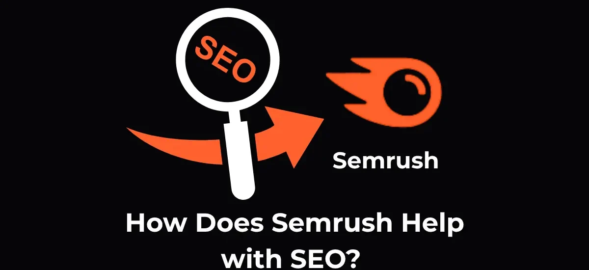How Does Semrush Help with SEO