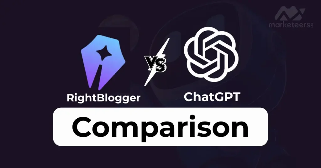 RightBlogger vs ChatGPT – Quick Comparison