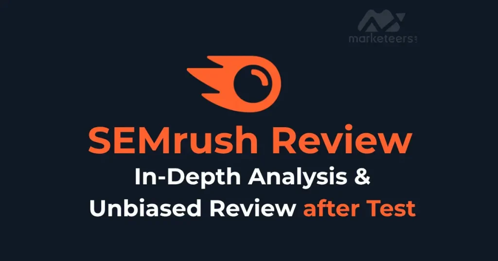 SEMrush Review 2025: The Affordable SEO Solution for Marketers
