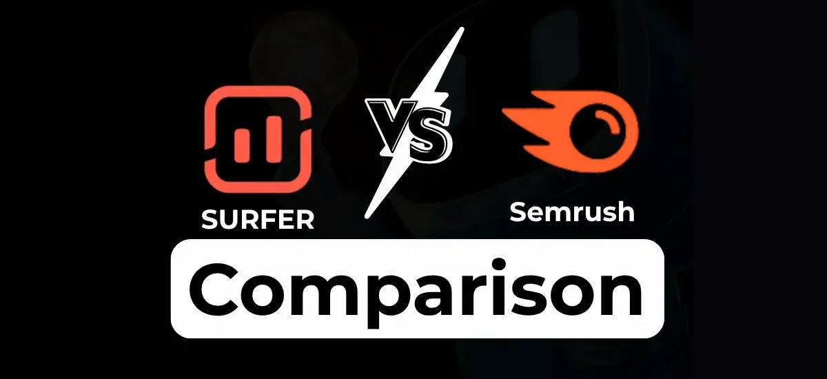 Semrush vs Surfer SEO