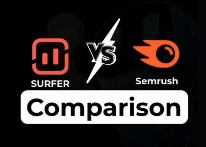 Semrush vs Surfer SEO