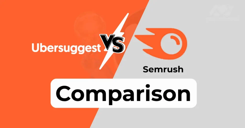 Ubersuggest vs SEMrush: Best SEO Tool Comparison 2025