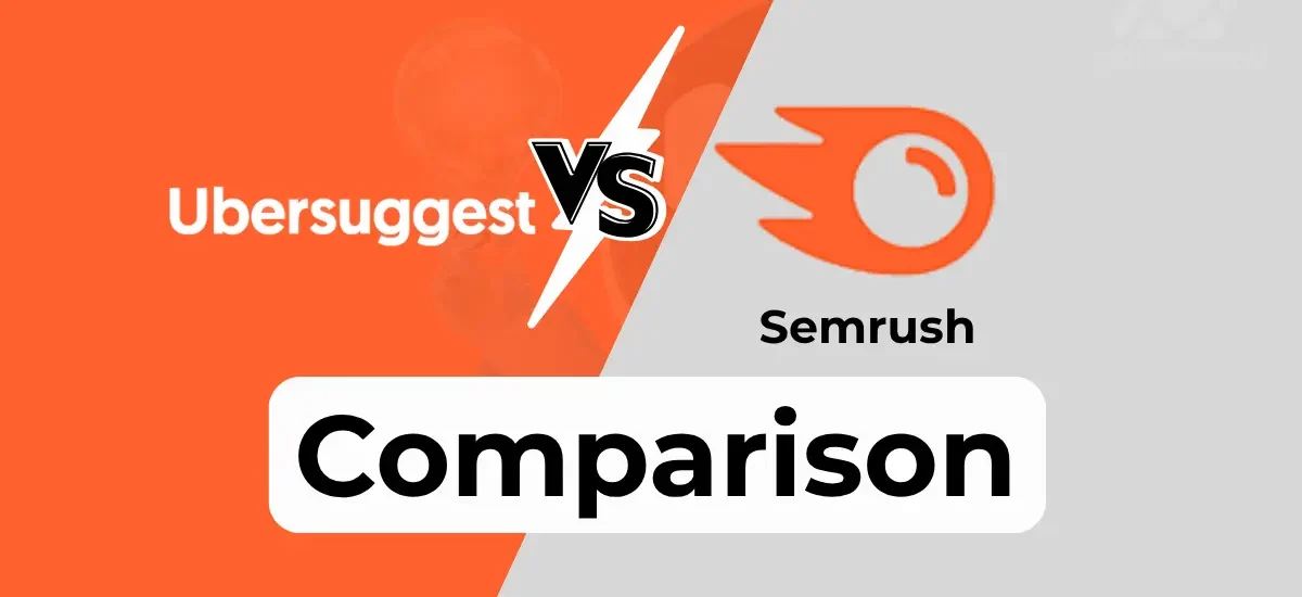 Ubersuggest vs SEMrush