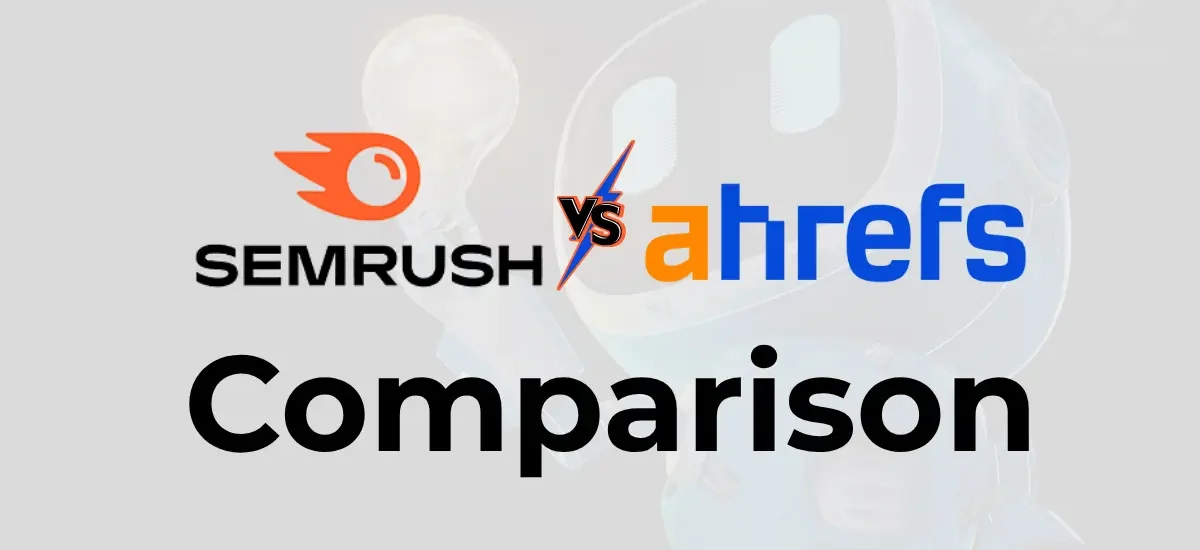 semrush vs ahrefs