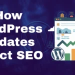 How WordPress Updates Affect SEO 2 1