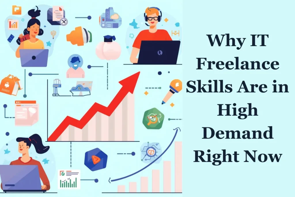 Why IT Freelance Skills Are in High Demand Right Now